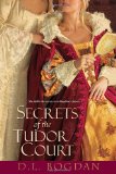 Secrets of the Tudor Court 2010 9780758241993 Front Cover