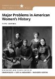 Major Problems in American Women&#39;s History 
