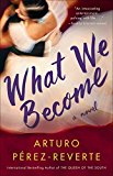 What We Become A Novel  9781476751993 Front Cover