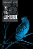 Night Wanderer A Native Gothic Novel
