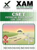 CSET Physical Education, 129, 130, 131 Teacher Certification Test Prep Study Guide 2008 9781581972993 Front Cover