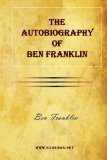Autobiography of Ben Franklin 2010 9781615341993 Front Cover