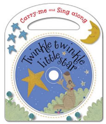 Carry-Me and Sing-Along Twinkle Twinkle Little Star 2012 9781780652993 Front Cover