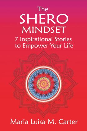 SHERO Mindset 7 Inspirational Stories to Empower Your Life  9781952491993 Front Cover