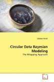 Circular Data Bayesian Modeling 2010 9783639279993 Front Cover