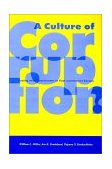 Culture of Corruption? Coping with Government in Post-Communist Europe  9789639116993 Front Cover