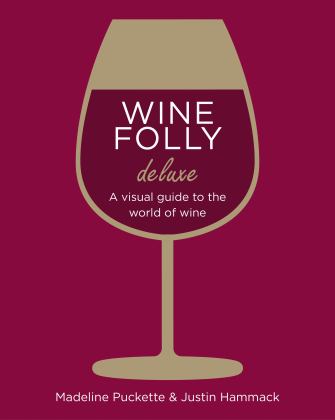 Wine Folly Deluxe A Visual Guide to the World of Wine  9780241364994 Front Cover