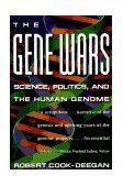 Gene Wars Science, Politics, and the Human Genome 1996 9780393313994 Front Cover