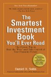Smartest Investment Book You'll Ever Read The Proven Way to Beat the Pros and Take Control of Your Financial Future 2009 9780399535994 Front Cover