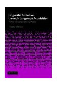 Linguistic Evolution Through Language Acquisition 2002 9780521662994 Front Cover