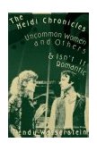 Heidi Chronicles Uncommon Women and Others and Isn't It Romantic cover art