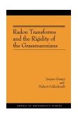Radon Transforms and the Rigidity of the Grassmannians (AM-156) 2004 9780691118994 Front Cover