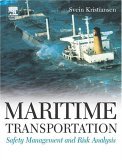 Maritime Transportation: Safety Management and Risk Analysis 2004 9780750659994 Front Cover