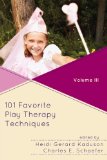 101 Favorite Play Therapy Techniques  cover art