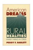 American Dreams, Rural Realities Family Farms in Crisis cover art