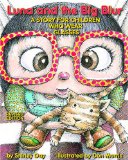 Luna and the Big Blur A Story for Children Who Wear Glasses cover art