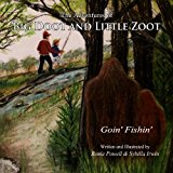 Adventures of Big Doot and Little Zoot Goin' Fishin' 2013 9781490949994 Front Cover