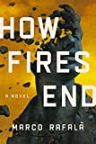 How Fires End A Novel  9781542042994 Front Cover