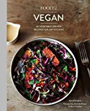 Food52 Vegan: 60 Vegetable-driven Recipes for Any Kitchen  9781607747994 Front Cover