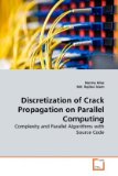 Discretization of Crack Propagation on Parallel Computing 2010 9783639285994 Front Cover