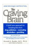 Craving Brain A Bold New Approach to Breaking Free from *drug Addiction *overeating *alcoholism *gambling cover art
