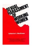 Sexual Harassment of Working Women A Case of Sex Discrimination cover art