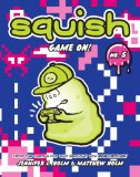 Squish #5: Game On! 2013 9780307982995 Front Cover