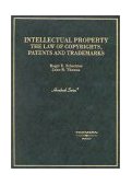 Intellectual Property The Law of Copyrights, Patents and Trademarks cover art