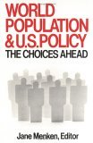 World Population and U. S. Policy The Choices Ahead 1986 9780393303995 Front Cover