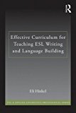 Effective Curriculum for Teaching L2 Writing Principles and Techniques  9780415889995 Front Cover