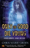 Only the Good Die Young Jensen Murphy, Ghost for Hire 2014 9780451416995 Front Cover