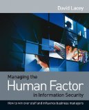 Managing the Human Factor in Information Security How to Win over Staff and Influence Business Managers cover art