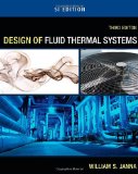 Design of Fluid Thermal Systems - SI Version 3rd 2010 9780495667995 Front Cover