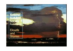 National Audubon Society Pocket Guide to Clouds and Storms 1995 9780679779995 Front Cover