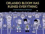 Orlando Bloom Has Ruined Everything  9780740749995 Front Cover