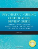 Psychiatric Nursing Certification Review Guide for the Generalist and Advanced Practice Psychiatric and Mental Health Nurse  cover art