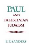 Paul and Palestinian Judaism A Comparison of Patterns of Religion