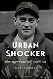 Urban Shocker Silent Hero of Baseball's Golden Age  9780803295995 Front Cover