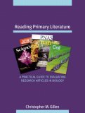 Reading Primary Literature A Practical Guide to Evaluating Research Articles in Biology