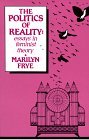 Politics of Reality Essays in Feminist Theory