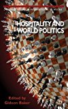 Hospitality and World Politics 2013 9781137289995 Front Cover
