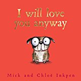 I Will Love You Anyway  9781481470995 Front Cover
