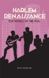 Harlem Renaissance: Five Novels of The 1920s (LOA #217) Cane / Home to Harlem / Quicksand / Plum Bun / the Blacker the Berry  9781598530995 Front Cover