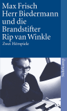 HERR BIEDERMANN UND DIE BRANDSTIFTER / RIP VAN WINKLE ZWEI Hï¿½RSPIELE  9783518370995 Front Cover