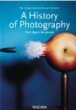 History of Photography. from 1839 to the Present  9783836540995 Front Cover
