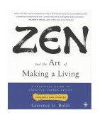 Zen and the Art of Making a Living A Practical Guide to Creative Career Design 2nd 9780140195996 Front Cover