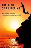 Risk of a Lifetime How, When, and Why Procreation May Be Permissible  9780190695996 Front Cover