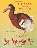 Dodo and the Solitaire A Natural History 2012 9780253000996 Front Cover