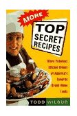 More Top Secret Recipes More Fabulous Kitchen Clones of America's Favorite Brand-Name Foods: a Cookbook 1994 9780452272996 Front Cover