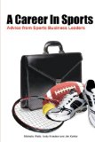A Career in Sports: Advice from Sports Business Leaders cover art